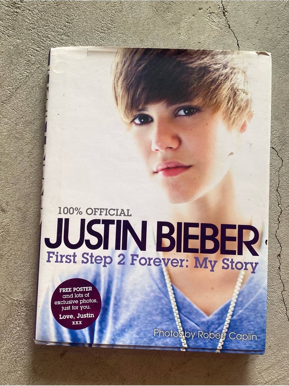 Justin Bieber First Step 2 Forever: My Story big hardcover book
